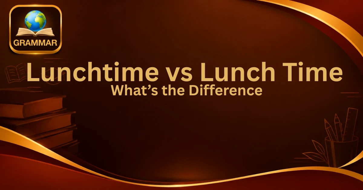 lunchtime-vs-lunch-time