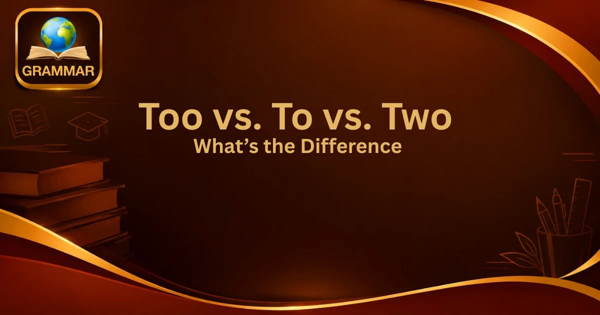 too-vs-to-vs-two
