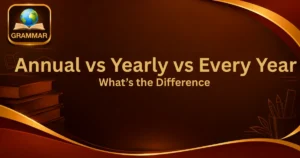 annual-vs-yearly-vs-every-year