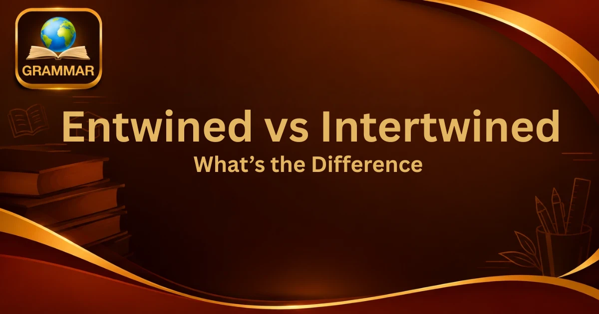 entwined-vs-intertwined